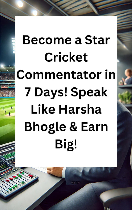 🎙️ Become a Star Cricket Commentator in 7 Days! Speak Like Harsha Bhogle & Earn Big!